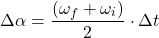 \[\Delta\alpha = \frac{(\omega_f + \omega_i)}{2} \cdot \Delta t\]